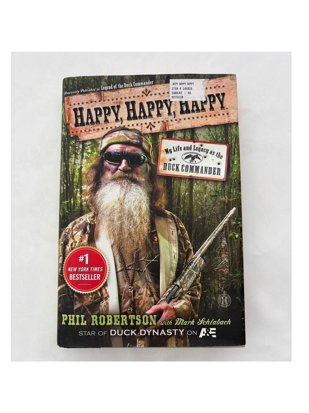 Happy Happy Happy Phil Robertson Duck Commander Hardcover Book Duck Dynasty